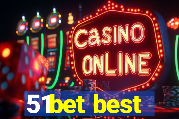 51bet best